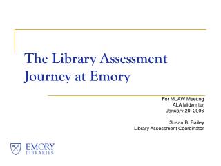 The Library Assessment Journey at Emory