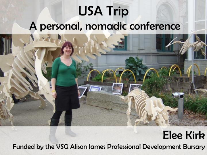 usa trip a personal nomadic conference