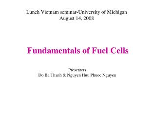 Lunch Vietnam seminar-University of Michigan August 14, 2008