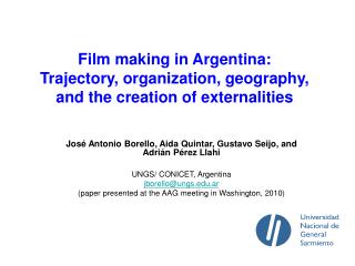 Film making in Argentina: Trajectory, organization, geography, and the creation of externalities