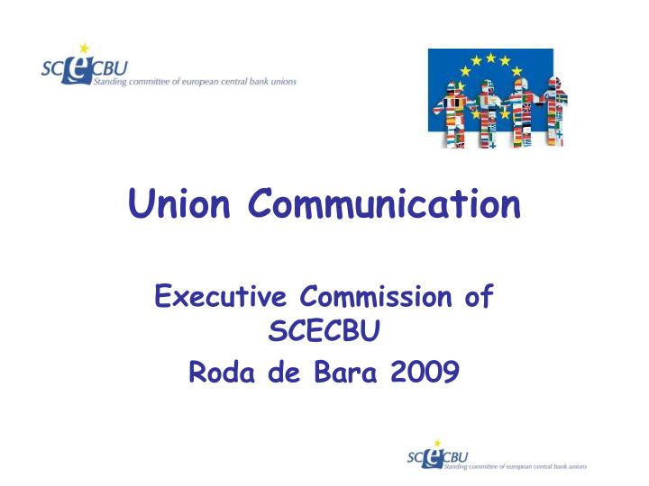 union communication