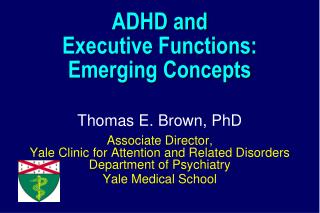 ADHD and Executive Functions: Emerging Concepts