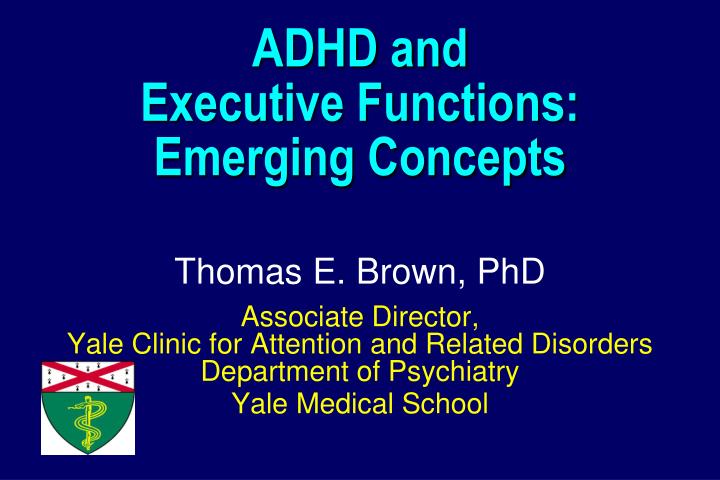 adhd and executive functions emerging concepts