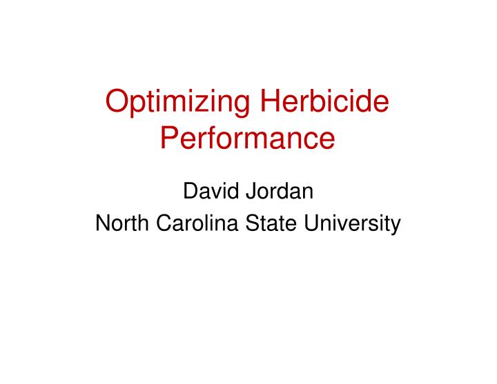 optimizing herbicide performance