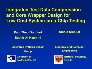 Integrated Test Data Compression and Core Wrapper Design for Low-Cost System-on-a-Chip Testing