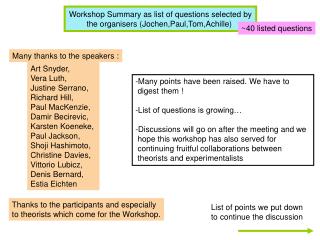 Workshop Summary as list of questions selected by the organisers (Jochen,Paul,Tom,Achille)