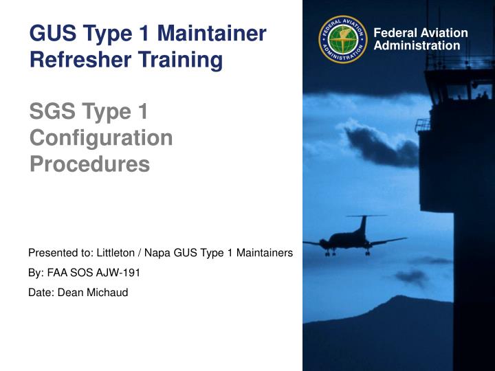gus type 1 maintainer refresher training