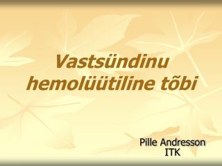 vasts ndinu hemol tiline t bi