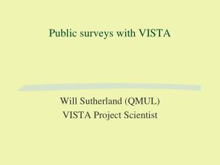 Public surveys with VISTA