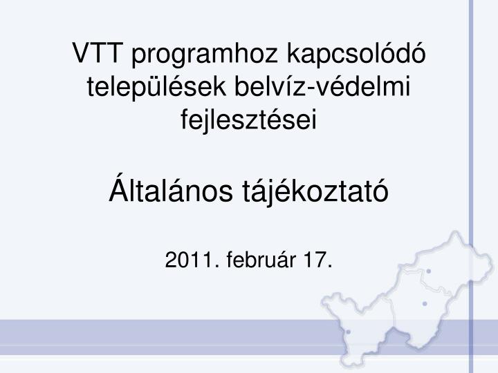 vtt programhoz kapcsol d telep l sek belv z v delmi fejleszt sei ltal nos t j koztat