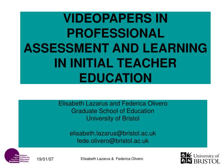 videopapers in professional assessment and learning in initial teacher education