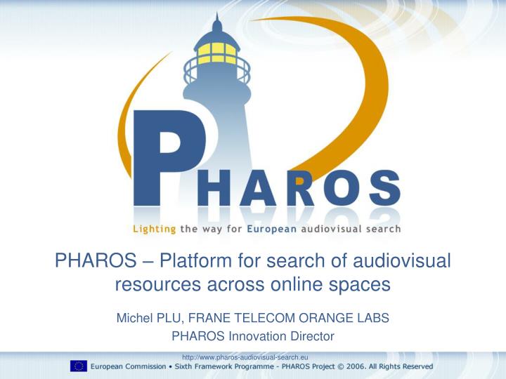 pharos platform for search of audiovisual resources across online spaces