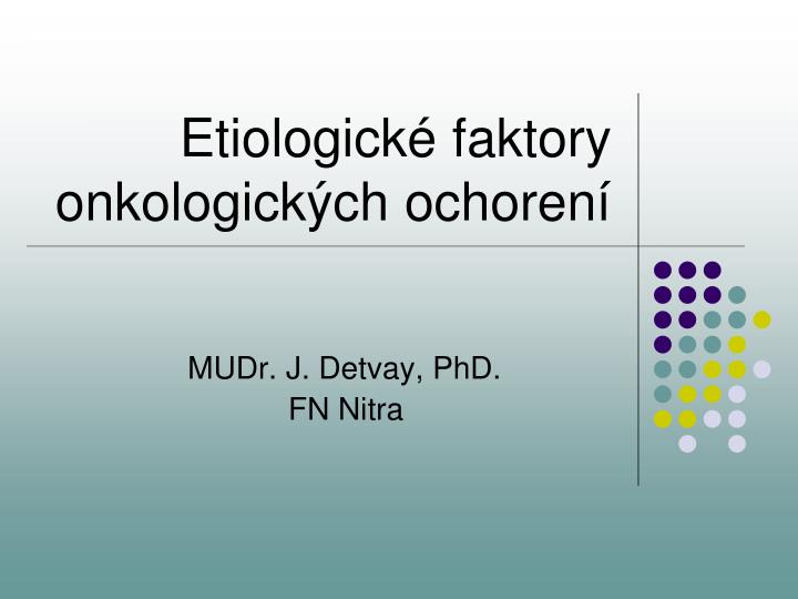 etiologick faktory onkologick ch ochoren