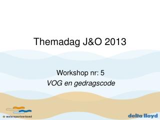 themadag j o 2013