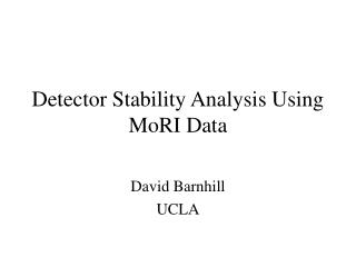 Detector Stability Analysis Using MoRI Data