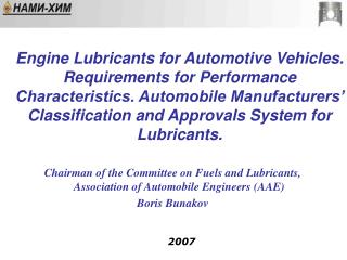 Chairman of the Committee on Fuels and Lubricants, Association of Automobile Engineers (AAE)