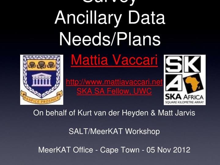 meerkat mightee survey ancillary data needs plans