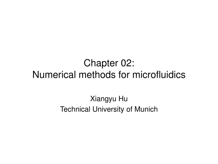 chapter 02 numerical methods for microfluidics