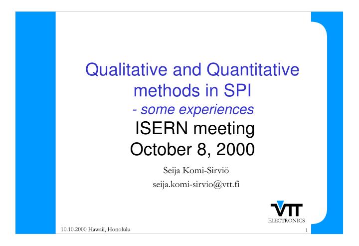 qualitative and quantitative methods in spi some experiences isern meeting october 8 2000
