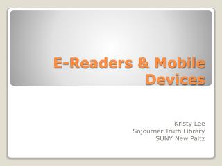 E-Readers &amp; Mobile Devices