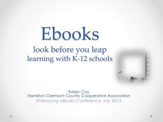 Ebooks look before you leap learning with K-12 schools