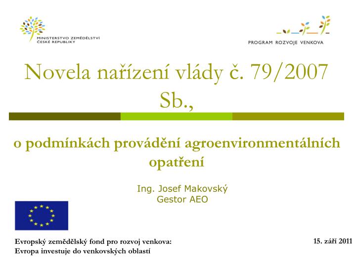 novela na zen vl dy 79 2007 sb o podm nk ch prov d n agroenvironment ln ch opat en