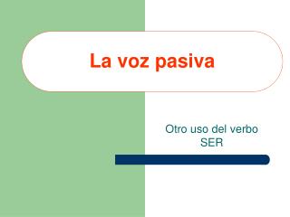 la voz pasiva