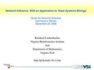 Reinhard Laubenbacher Virginia Bioinformatics Institute And Department of Mathematics