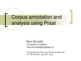 Corpus annotation and analysis using Praat