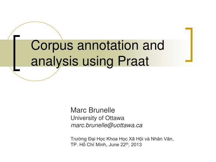 corpus annotation and analysis using praat