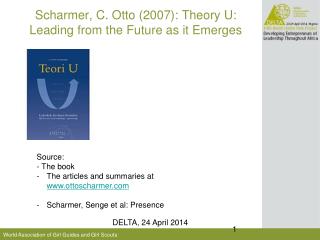 Scharmer, C. Otto (2007): Theory U: Leading from the Future as it Emerges