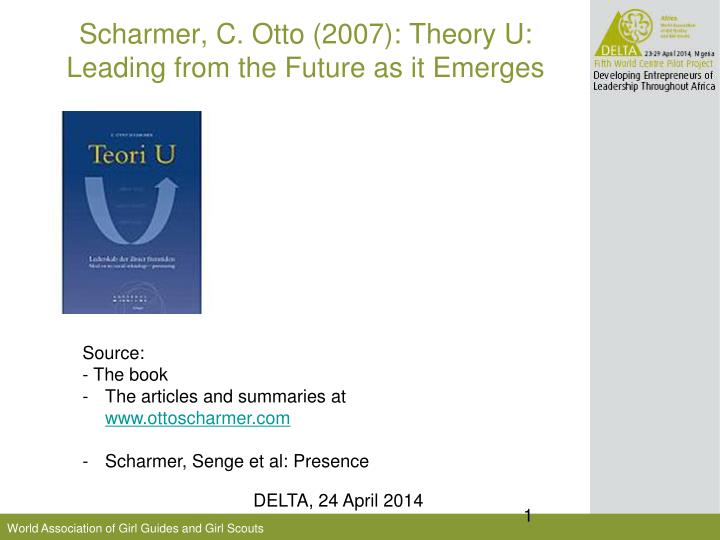 scharmer c otto 2007 theory u leading from the future as it emerges