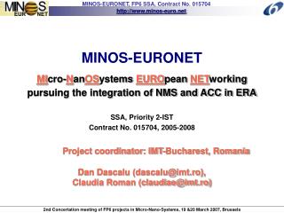 MINOS-EURONET MI cro- N an OS ystems EURO pean NET working