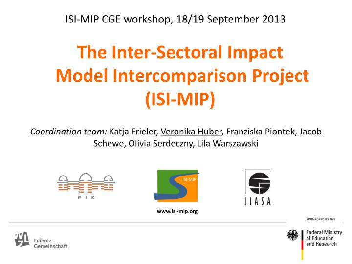 the inter sectoral impact model intercomparison project isi mip