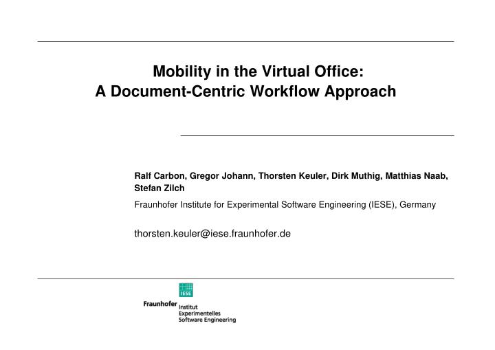 mobility in the virtual office a document centric workflow approach