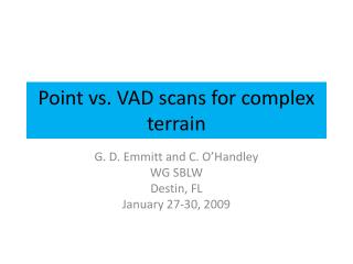 Point vs. VAD scans for complex terrain