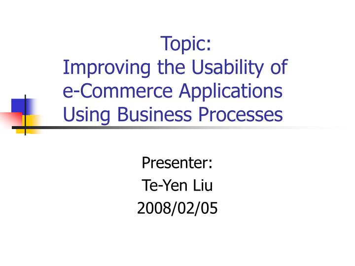 improving the usability of e commerce applications using business processes