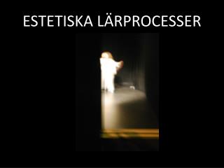 estetiska l rprocesser