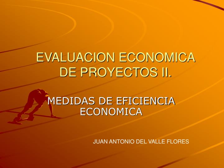 evaluacion economica de proyectos ii