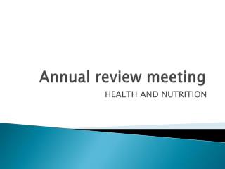 Annual review meeting