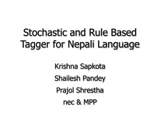 Stochastic and Rule Based Tagger for Nepali Language