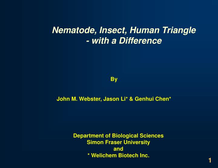 nematode insect human triangle with a difference