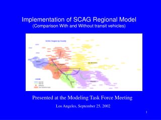 Implementation of SCAG Regional Model (Comparison With and Without transit vehicles)