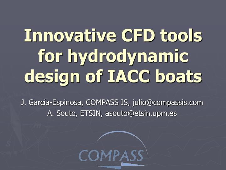 innovative cfd tools for hydrodynamic design of iacc boats