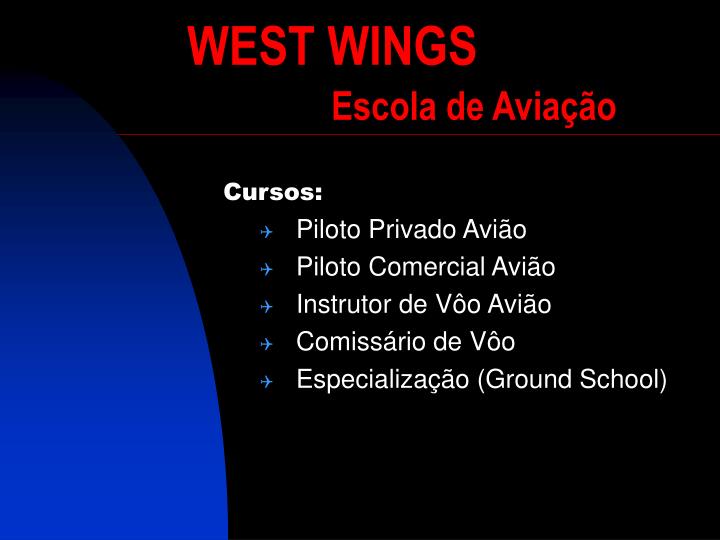 west wings escola de avia o