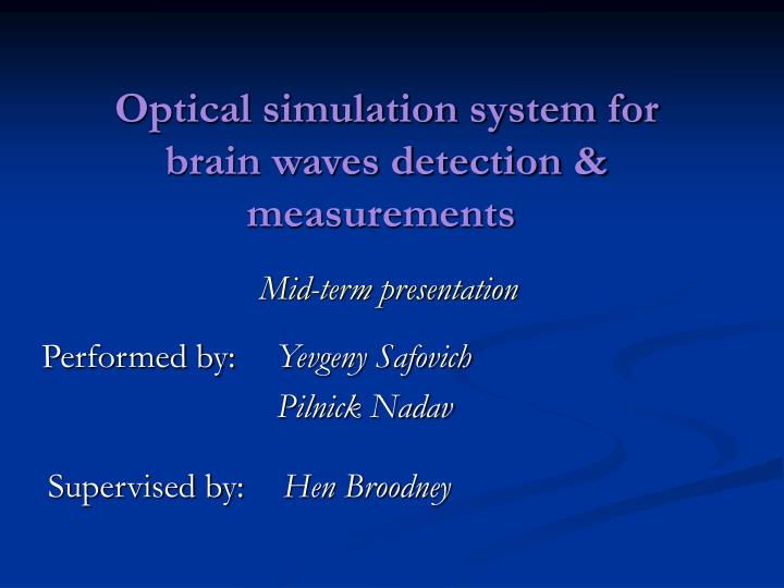 optical simulation system for brain waves detection measurements