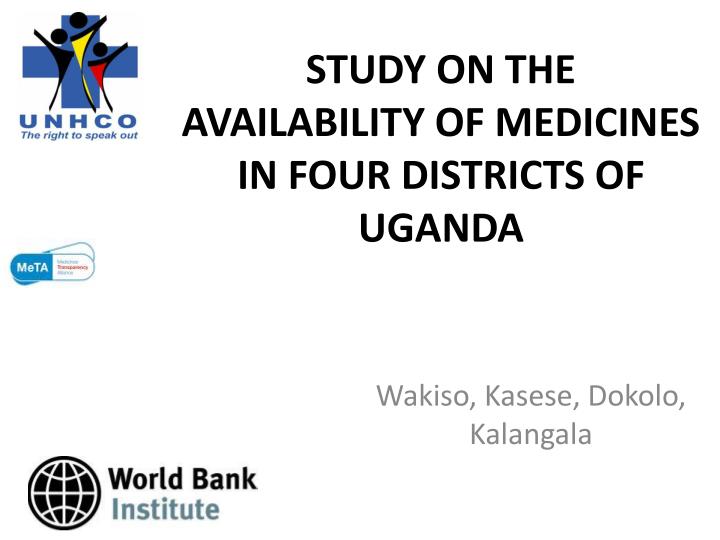 study on the availability of medicines in four districts of uganda