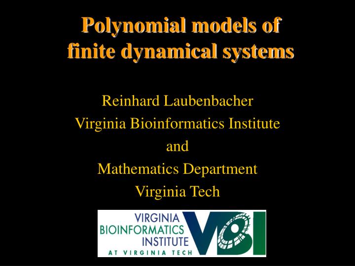 polynomial models of finite dynamical systems