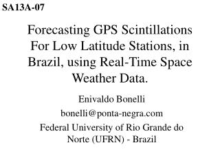 Enivaldo Bonelli bonelli@ponta-negra Federal University of Rio Grande do Norte (UFRN) - Brazil