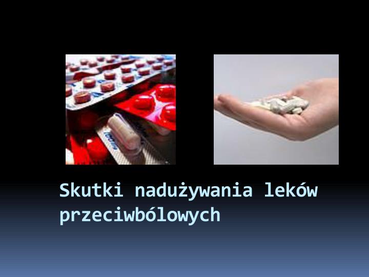 skutki nadu ywania lek w przeciwb lowych